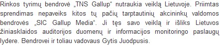 LIETUVIŠKA "TNS GALLUP" MIRTIS: DU SIC'ai IR JOKIO AIŠKUMO LIETUVIŠKA "TNS GALLUP" MIRTIS: DU SIC'ai IR JOKIO AIŠKUMO