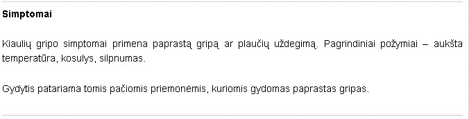KIAULIŲ GRIPO SIMPTOMAI kiaulių gripo simptomai